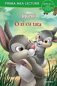 DISNEY. IEPURASI. O ZI CU TATA. Carte cu despartiri in silabe. Nivelul 2. coperta noua