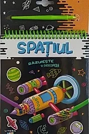 RAZUIESTE SI DESCOPERA. SPATIUL