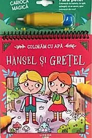 Coloram cu apa. Hansel si Gretel