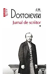 Jurnal de scriitor. Volumul I