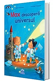 Max descopera universul
