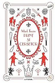 Print Si Cersetor. Mark Twain. Biblioteca Pentru Copii