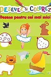Desenez Si Colorez. Desene Pentru Cei Mai Mici