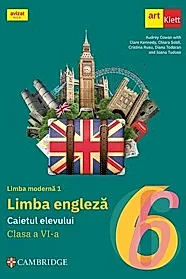 Limba engleza. Limba moderna 1 - Clasa 6 - Caietul elevului