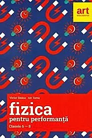 Fizica pentru performanta - Clasele 6-8