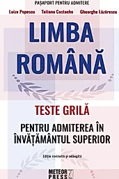 Limba romana. Teste grila pentru admiterea in invatamantul superior