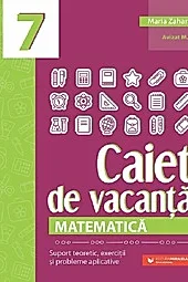 Caiet de vacanta. Matematica - Clasa 7
