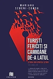 Turisti fericiti si camioane de-a latul. Stirea din spatele stirii Vol.2