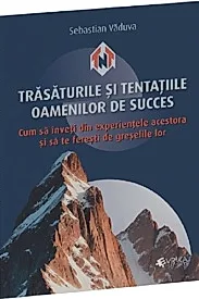 Trasaturile si tentatiile oamenilor de succes