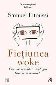 Fictiunea woke