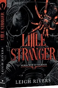 Little stranger. Seria WEB of SILENCE Vol.1