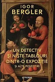 Un detectiv si niste tablouri dintr-o expozitie si alte povestiri
