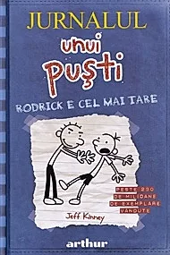 Jurnalul unui pusti Vol.2: Rodrick e cel mai tare