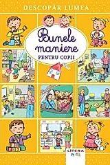 Descopar lumea. Bunele maniere pentru copii