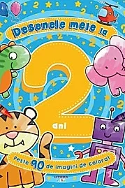 Desenele mele la 2 ani. Peste 90 de imagini de colorat