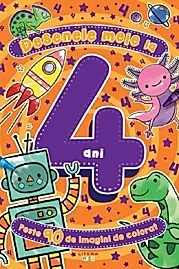 Desenele mele la 4 ani. Peste 90 de imagini de colorat