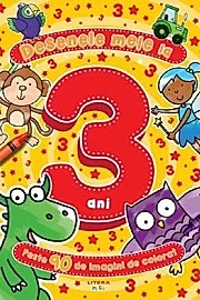 Desenele mele la 3 ani. Peste 90 de imagini de colorat