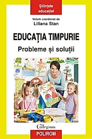 Educatia timpurie. Probleme si solutii (resigilat)