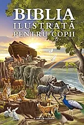 Biblia ilustrata pentru copii