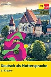 Deutsch als Muttersprache - Klasse 6