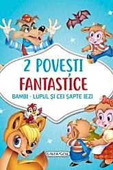 2 Povesti fantastice:Bambi. Lupul si cei sapte iezi