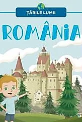 Romania. Volumul 10. Tarile lumii