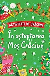 Activitati de Craciun. In asteptarea lui Mos Craciun