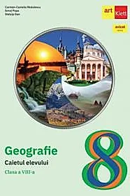 Geografie. Caietul elevului - Clasa a VIII-a