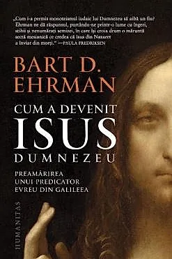 Cum a devenit Isus Dumnezeu (resigilat)