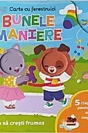 Bebe invata. Bunele maniere. Carte cu ferestruici