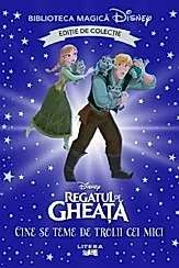 REGATUL DE GHEATA. CINE SE TEME DE TROLII CEI MICI?