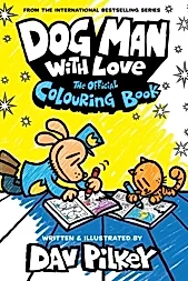 Dog Man With Love: The Official Colouring Book