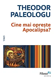 Cine mai opreste Apocalipsa?