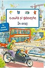 Cauta si gaseste. In oras