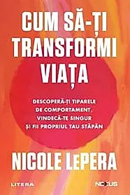 Cum sa-ti transformi viata