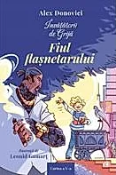 Invatatorii de Grija. Fiul flasnetarului - Alex Donovici