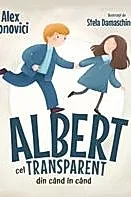 Albert cel transparent din cand in cand