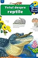 Totul despre reptile
