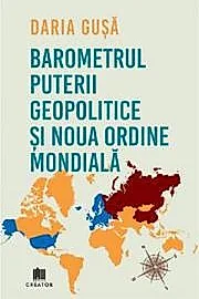 Barometrul Puterii Geopolitice si Noua Ordine Mondiala