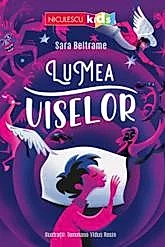 Lumea viselor