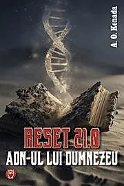 Reset 21.0 - ADN-ul lui Dumnezeu