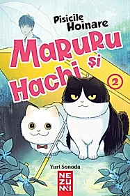 Maruru si Hachi. Seria Pisicile hoinare Vol.2