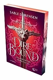 Dire Bound. Legamantul stravechi. Seria Lupii distrugerii Vol.1