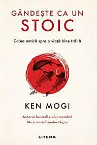 Gandeste ca un stoic