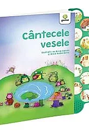 Cantecele vesele/ Cantecele copilariei cu sunete
