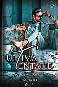 Ultima tentatie. Seria Vecini Vol.7 (Elire Books)