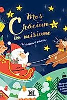Mos Craciun in misiune - 24 de povesti si activitati