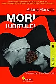 Mori, iubitule!