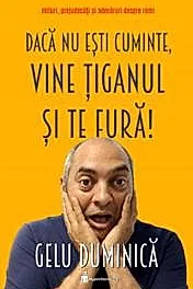 Daca nu esti cuminte, vine tiganul si te fura!