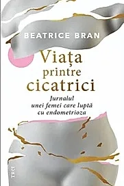 Viata printre cicatrici